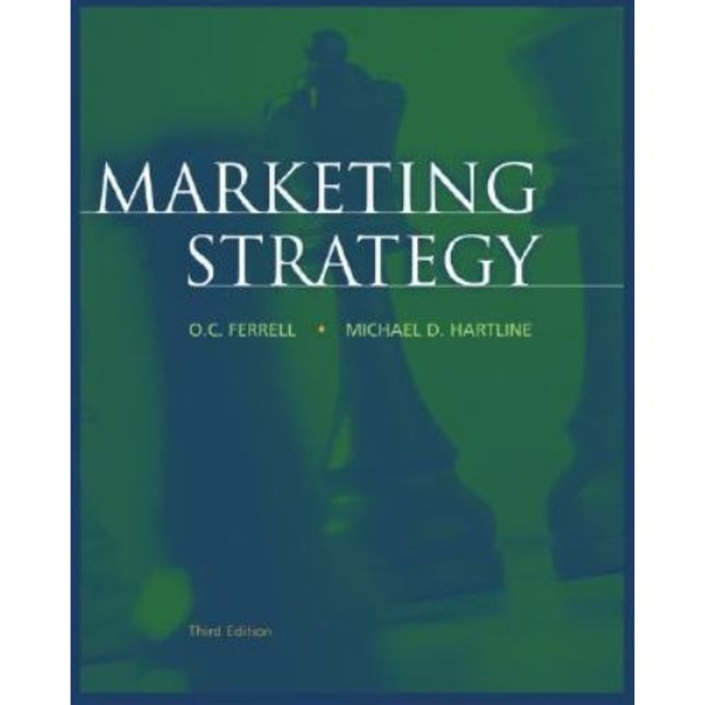 Marketing Strategy by Ferrell & Hartline‎ 3RD ED Acceptable Paperback